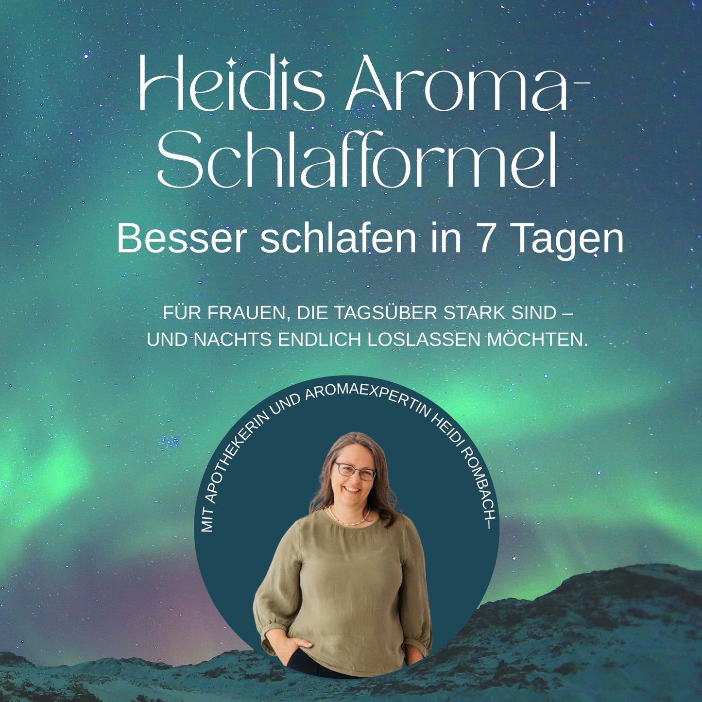 Heidis Aromaschlafformel - Selbstlernkurs